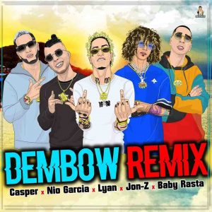 Casper Magico Ft. Nio Garcia, Lyan, Jon Z Y Baby Rasta – Dembow (Remix)